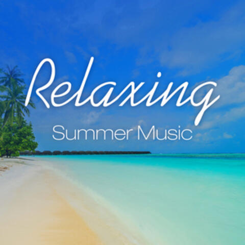 Relaxing Summer Music