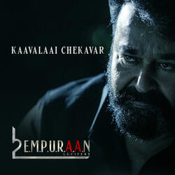 Kaavalaai Chekavar (From "L2: Empuraan")