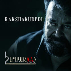 Rakshakudedi (From "L2: Empuraan")