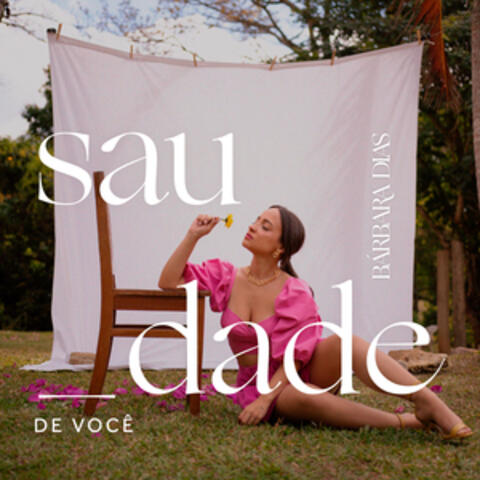 saudade de você