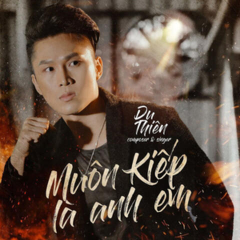 Muôn Kiếp Là Anh Em