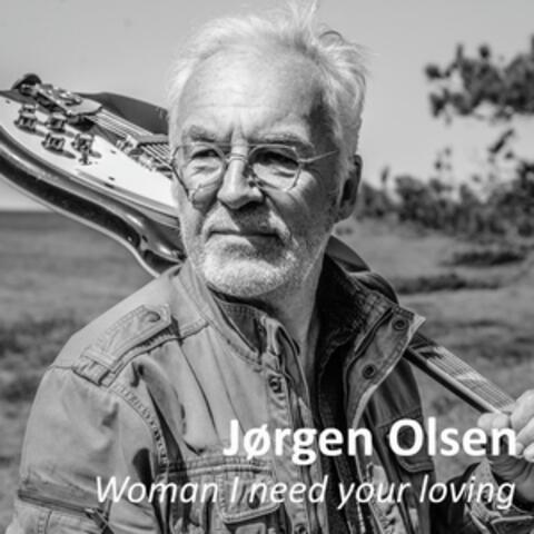 Woman I Need Your Loving