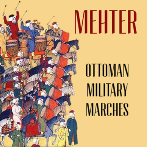 Mehter / Ottoman Military Marches