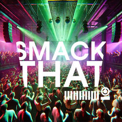 SMACK THAT