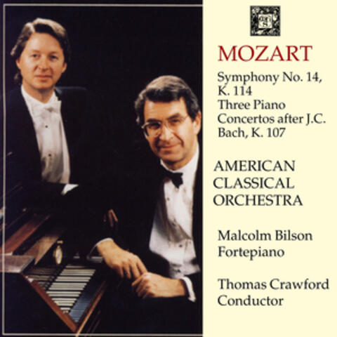 Mozart: Symphony No. 14, K. 114; Three Piano Concertos after J.C. Bach, K. 107