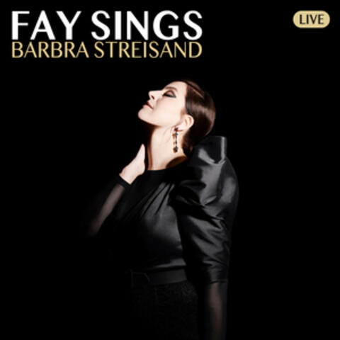 Fay Sings Barbra Streisand Live