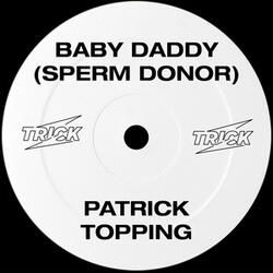 Baby Daddy (Sperm Donor)