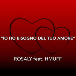 Io ho bisogno del tuo amore