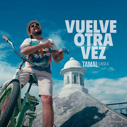 Vuelve Otra Vez