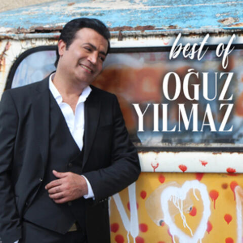 Best Of Oğuz Yılmaz