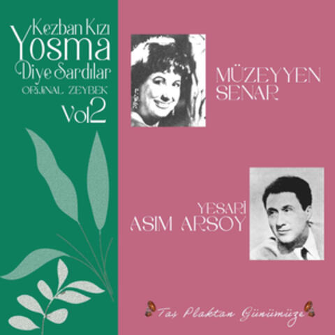 Kezban Kızı Yosma Diye Sardılar, Vol. 2 (Taş Plaktan Günümüze)