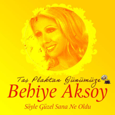 Söyle Güzel Sana Ne Oldu (Taş Plaktan Günümüze)