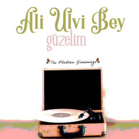 Güzelim (Taş Plaktan Günümüze)