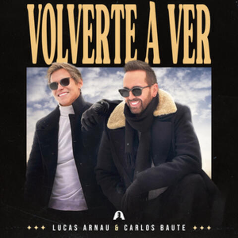 Volverte a Ver