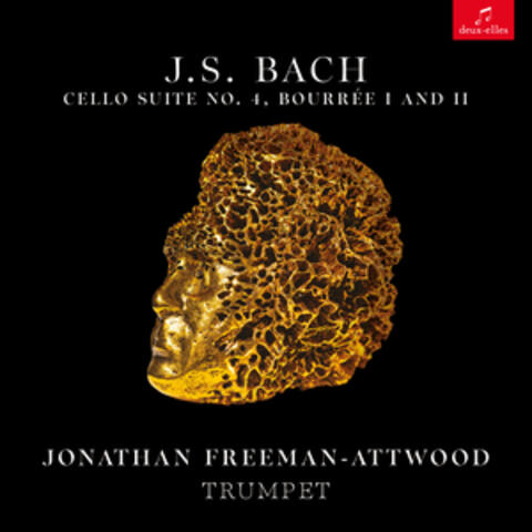 J.S. Bach: Cello Suite No. 4 in E-Flat major, BWV 1010: V. Bourrée I - VI. Bourrée II (Arr. for trumpet in A Major by Jonathan Freeman-Attwood)