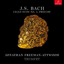 Cello Suite No. 3 in C Major, BWV 1009: I. Prélude (Arr. for trumpet in F Major by Jonathan Freeman-Attwood)