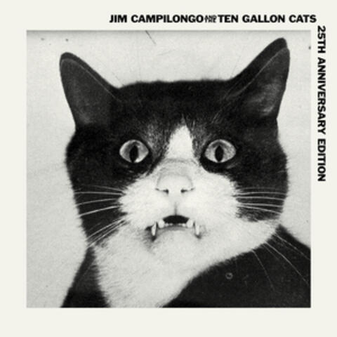 Jim Campilongo and the 10 Gallon Cats 25th Anniversary Reissue