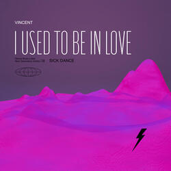 I used to be in love