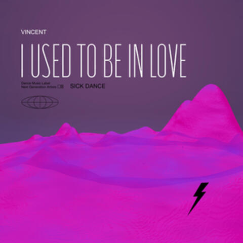 I used to be in love