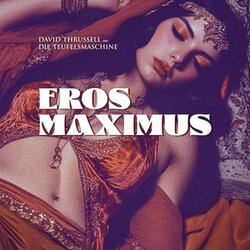 Eros Maximus