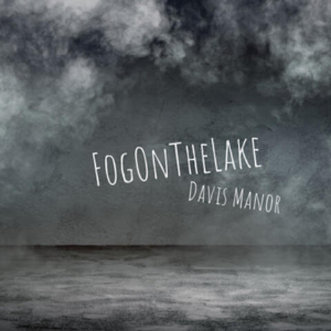 Fog On The Lake