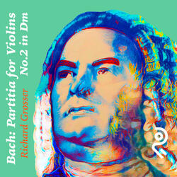 Partitia For Violins No. 2 in D Minor BWV 1004: V. Chaconne (Arr. for Synthesizers by Richard Grosser)