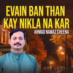 Evain Ban Than Kay Nikla Na Kar