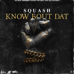 Know Bout Dat