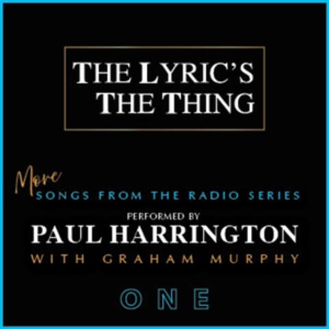 The Lyric's The Thing, More Songs from the Radio Series: One