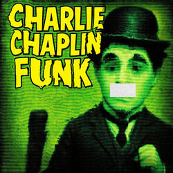 CHARLIE CHAPLIN FUNK