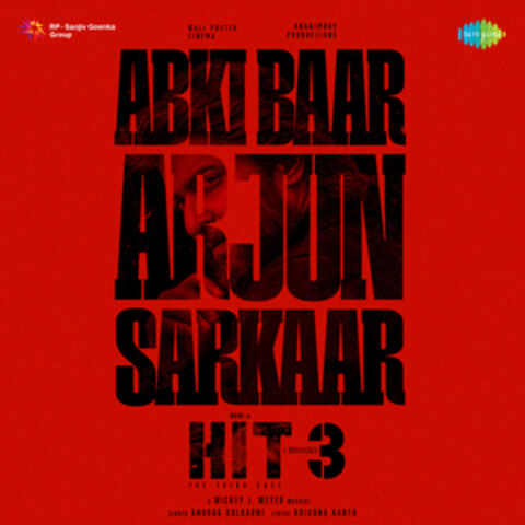Abki Baar Arjun Sarkaar (From "Hit - 3")