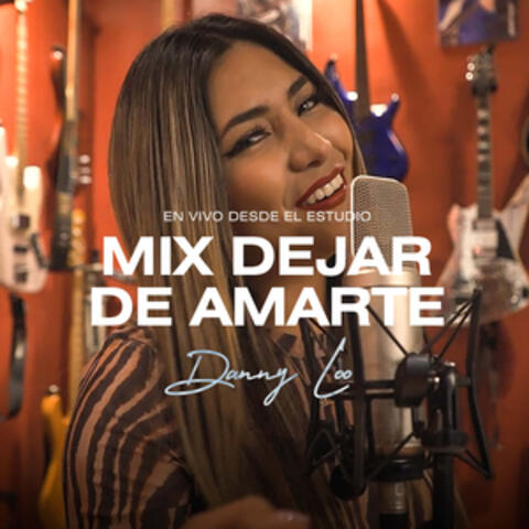 Mix Dejar de Amarte / Sentada en Un Bar
