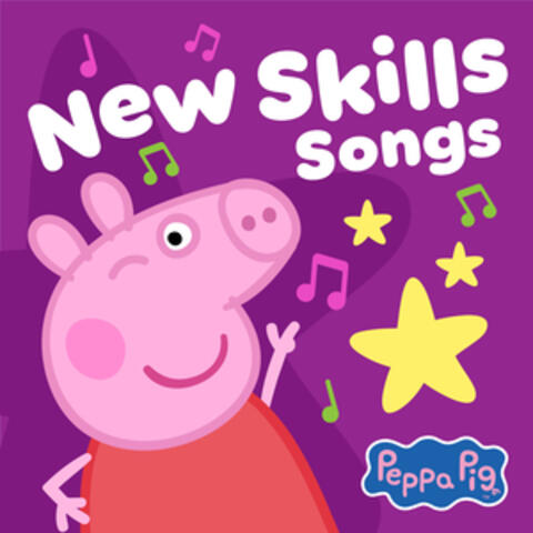 Peppa Pig New Skills Songs