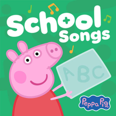 Peppa Pig School Songs