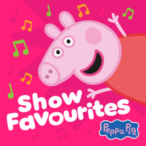 Peppa Pig Show Favourites