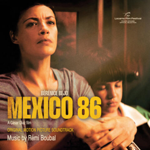 Mexico 86 (Original Motion Picture Soundtrack)