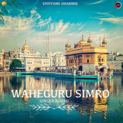 Waheguru Simro