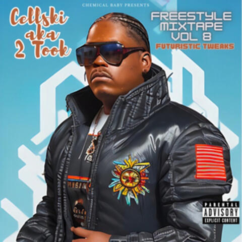 Freestyle Mixtape Volume 8: Futuristic Tweaks
