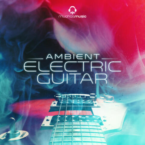 Ambient Electric Guitar