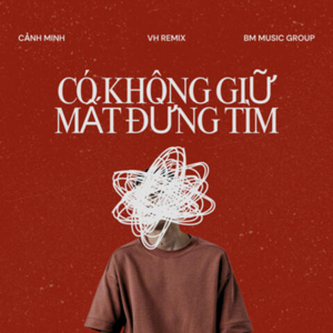Có Không Giữ Mất Đừng Tìm