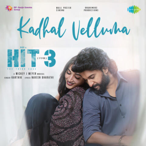 Kadhal Velluma (From "Hit - 3")