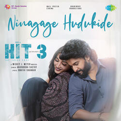 Ninagage Hudukide (From "Hit - 3")
