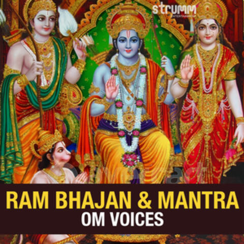 Ram Bhajan & Mantra by Om Voices