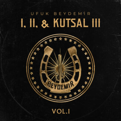 I, II & Kutsal III (VOL. 1)