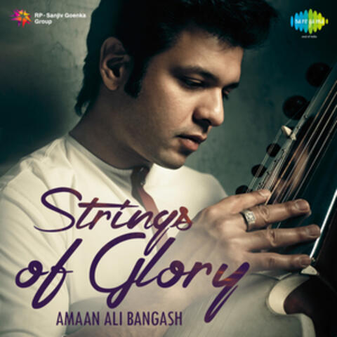 Strings of Glory - Amaan Ali Bangash