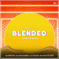 Saiyaan (Blended)