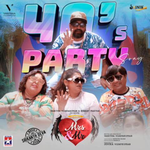 40' Party Song (From" Mrs & Mr")