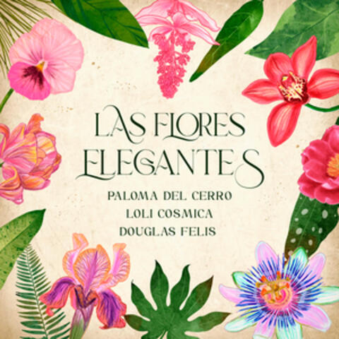 Las Flores Elegantes