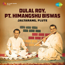 Dhun - Himangshu Biswas & Dulal Roy