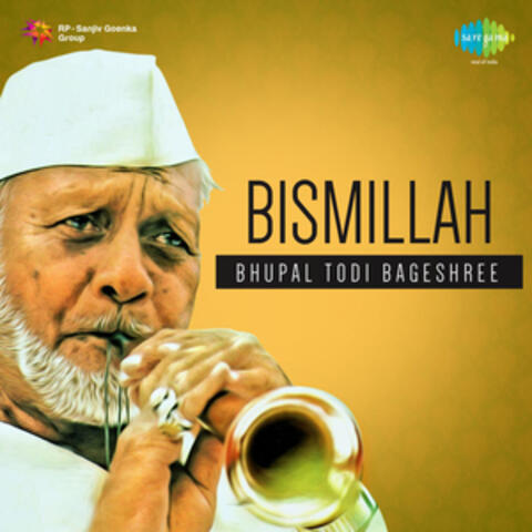 Bismillah - Bhoopali Todi, Bageshree